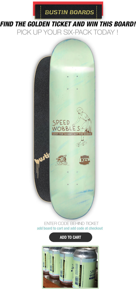 Bustin Boards X Key Brewing: Speedwobbles
